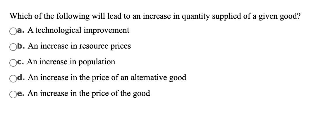 Solved Which of the following will lead to an increase in | Chegg.com
