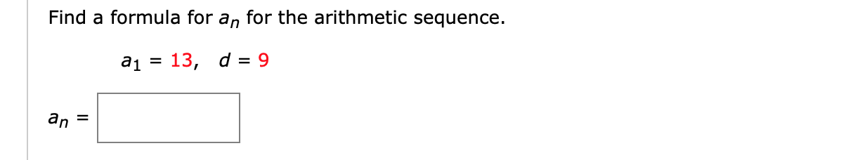 Solved Find a formula for an for the arithmetic sequence. ai | Chegg.com