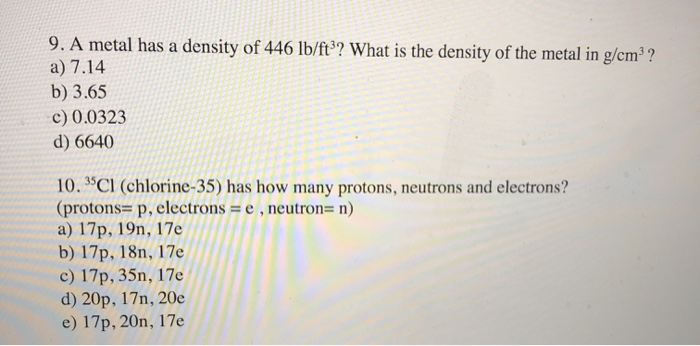 Solved 9. A metal has a density of 446 lb/ft3? What is the | Chegg.com