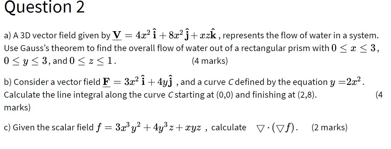 Question 2 A A 3d Vector Field Given By V 4x2 I Chegg Com