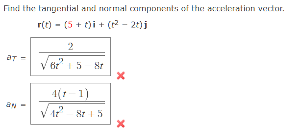 Solved Find the tangential and normal components of the | Chegg.com
