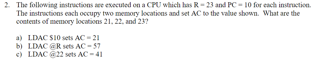 Solved 2. The following instructions are executed on a CPU | Chegg.com