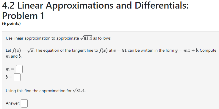 Solved 4.2 Linear Approximations and Differentials: Problem | Chegg.com