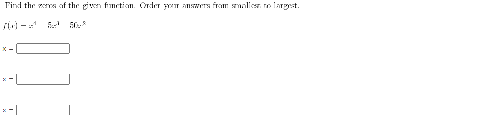 Solved f(x)=x4−5x3−50x2 | Chegg.com