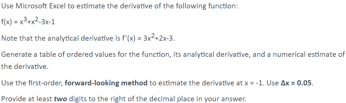 Solved Use Microsoft Excel to estimate the derivative of the | Chegg.com