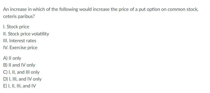 Solved An increase in which of the following would increase | Chegg.com