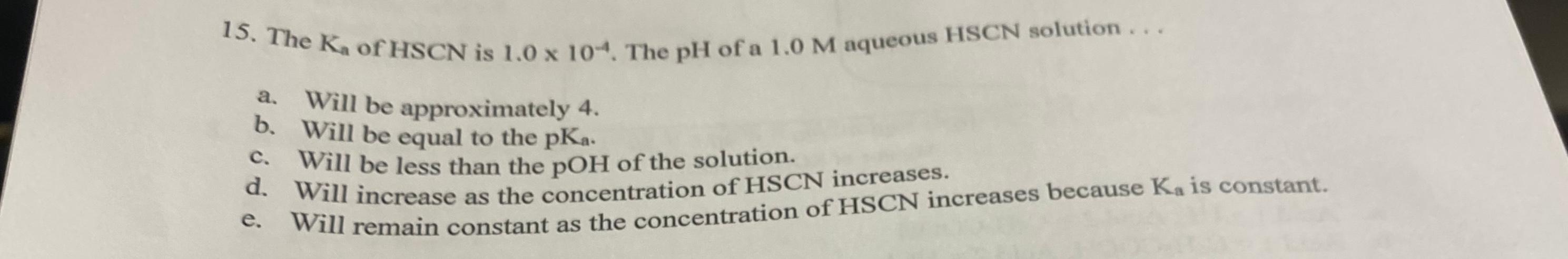 Solved Whats the answer to this question? The Ka of HSCN is | Chegg.com