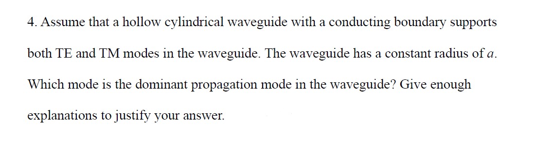 Solved 4. Assume that a hollow cylindrical waveguide with a | Chegg.com