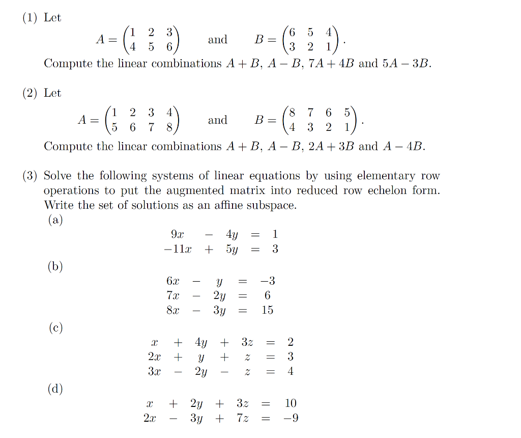 Solved (1) Let 1 2 3 6 5 4 A= and B= 4 6 3 2 1 Compute the | Chegg.com