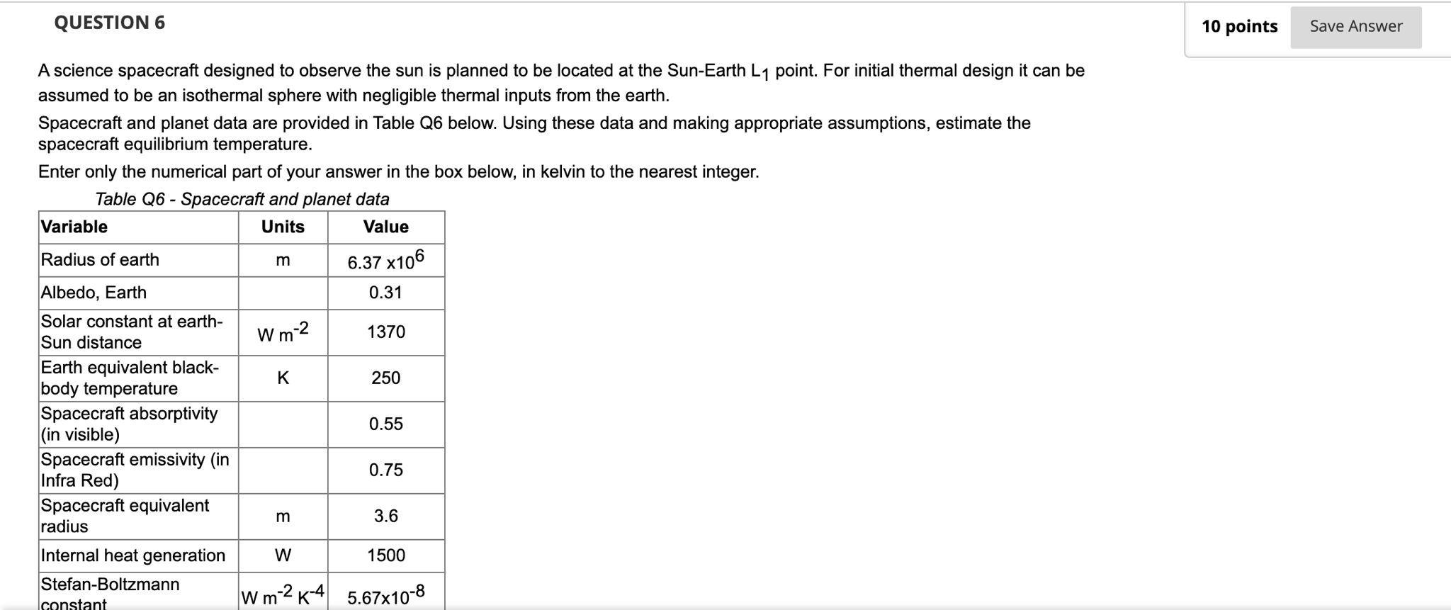 Solved QUESTION 6 10 points Save Answer A science spacecraft | Chegg.com