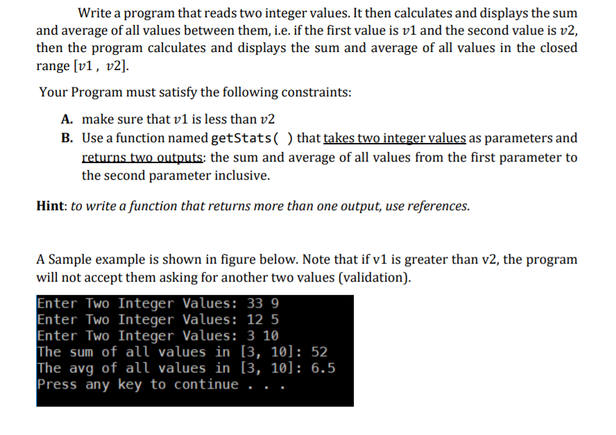 Solved Write a program that reads two integer values. It | Chegg.com