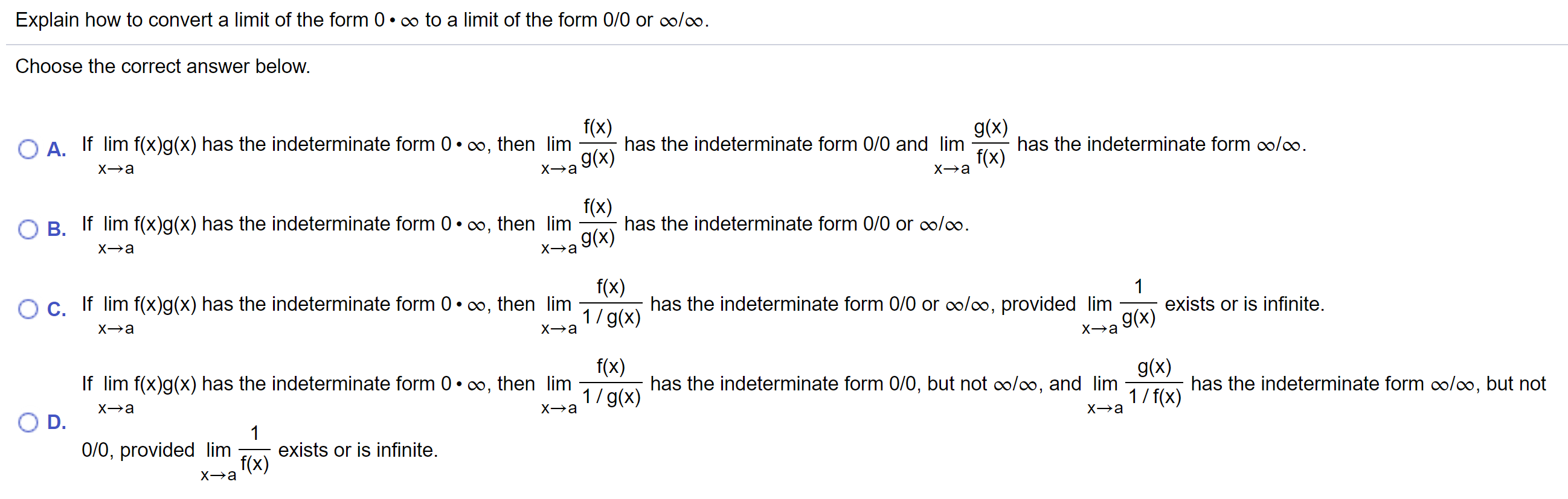 Solved Explain How To Convert A Limit Of The Form 0 0 To Chegg Com