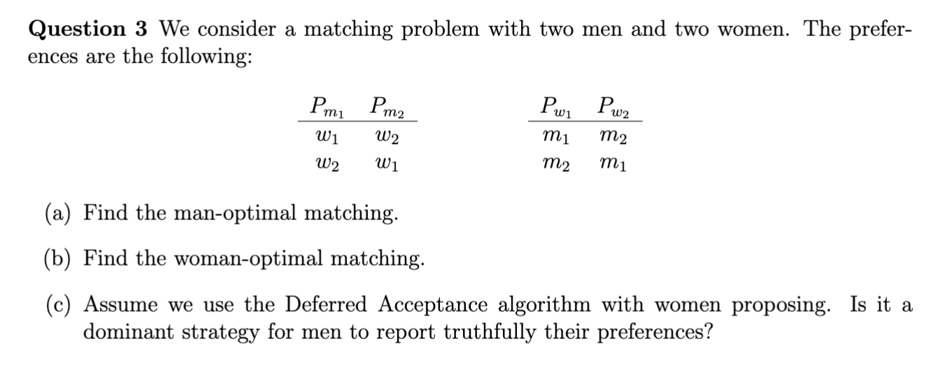 Solved Question 3 We consider a matching problem with two | Chegg.com