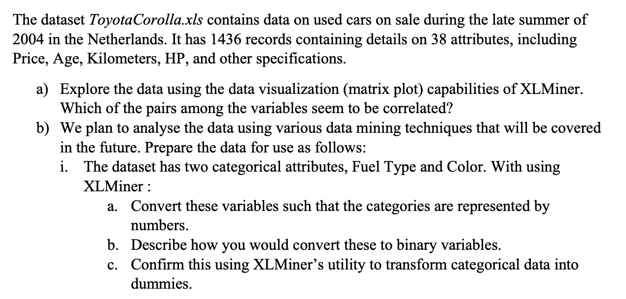 Solved The dataset ToyotaCorolla.xls contains data on us