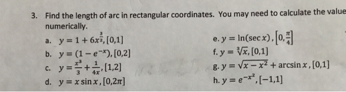 Solved 3. Find the length of arc in rectangular coordinates. | Chegg.com