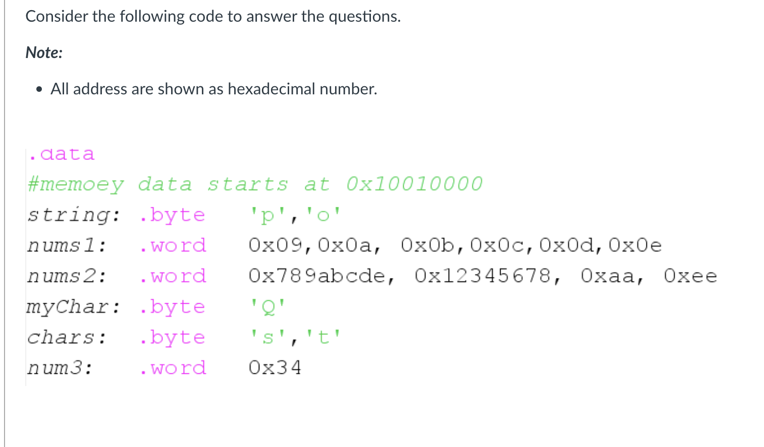 Solved Consider the following code to answer the questions. | Chegg.com