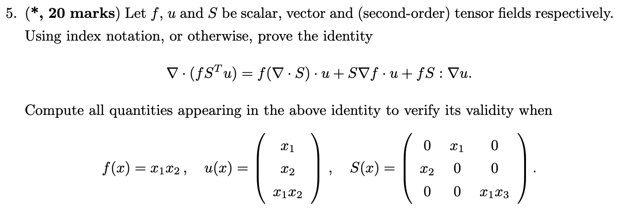 Solved 5. (*, 20 marks) Let f, u and S be scalar, vector and | Chegg.com