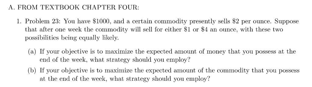 Solved A. FROM TEXTBOOK CHAPTER FOUR: 1. Problem 23: You | Chegg.com