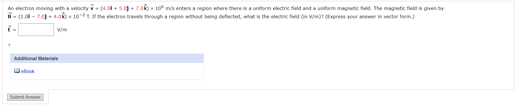 Solved X An electron moving with a velocity v = (4.09 + 5.09 | Chegg.com