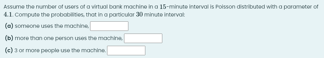 Solved Assume the number of users of a virtual bank machine | Chegg.com