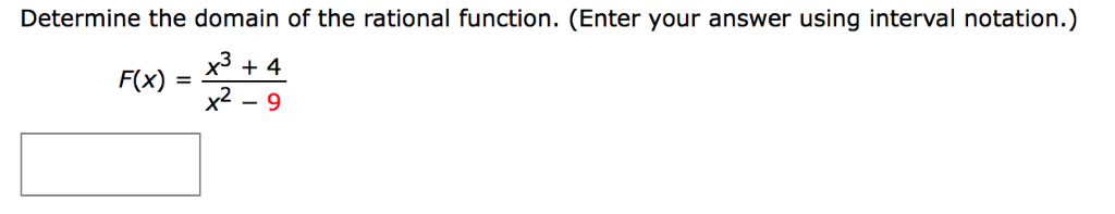 Solved Determine the domain of the rational function. (Enter | Chegg.com