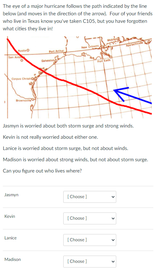 Solved The options are Corpus Christi, Galveston, Port