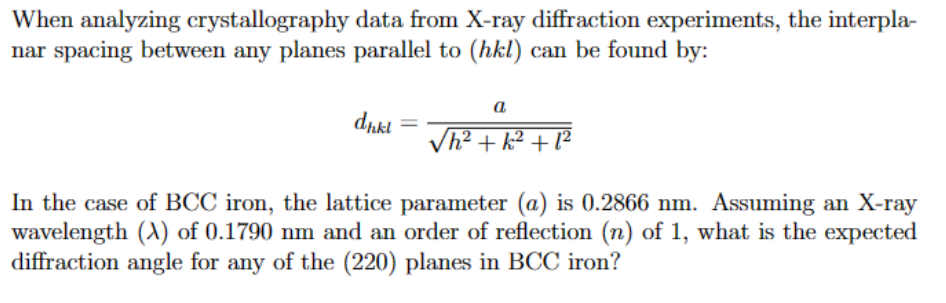 Solved When analyzing crystallography data from X-ray | Chegg.com