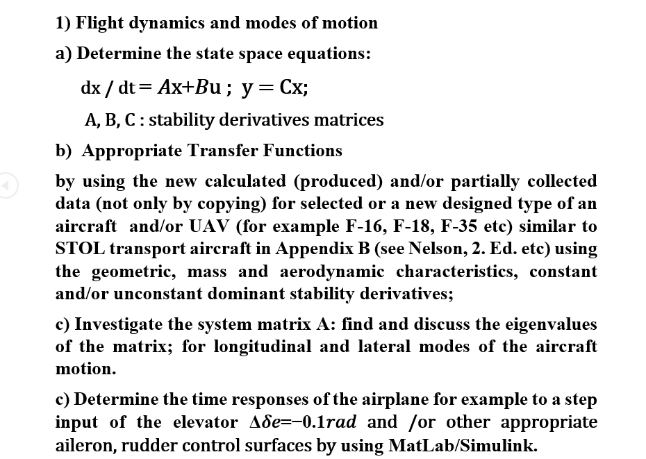 Solved 1) Flight Dynamics And Modes Of Motion A) Determine | Chegg.com