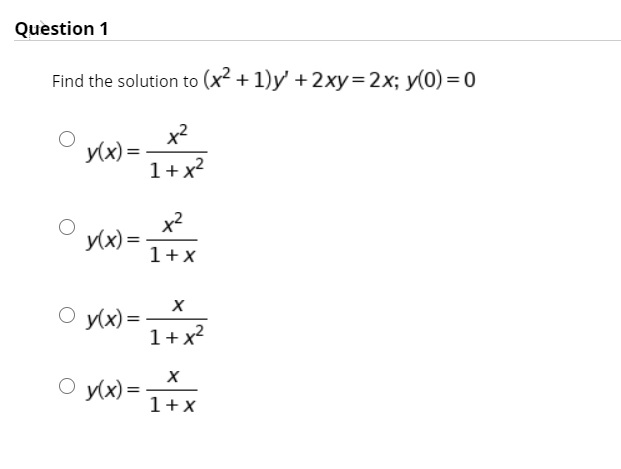 Solved Question 1 Find The Solution To X2 1 Y 2xy 2x Chegg Com