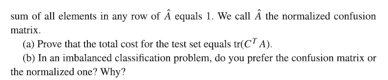 Solved 4.9 (Confusion matrix) In a classification problem | Chegg.com
