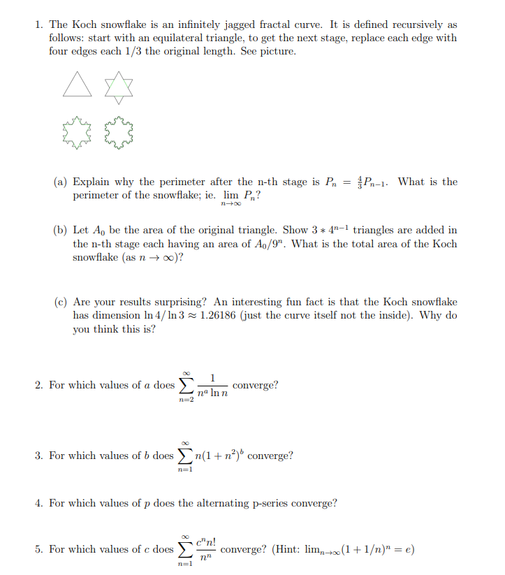 Solved 1. The Koch snowflake is an infinitely jagged fractal | Chegg.com