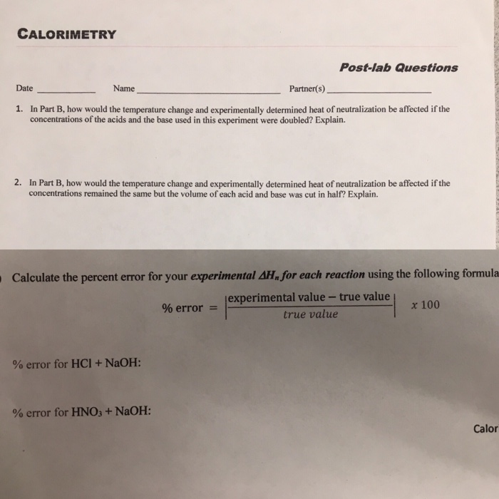 CALORIMETRY Postlab Questions Partner(s) Date Name