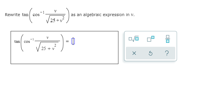 Solved ע Rewrite tan -1 cos Vase) as an algebraic expression | Chegg.com
