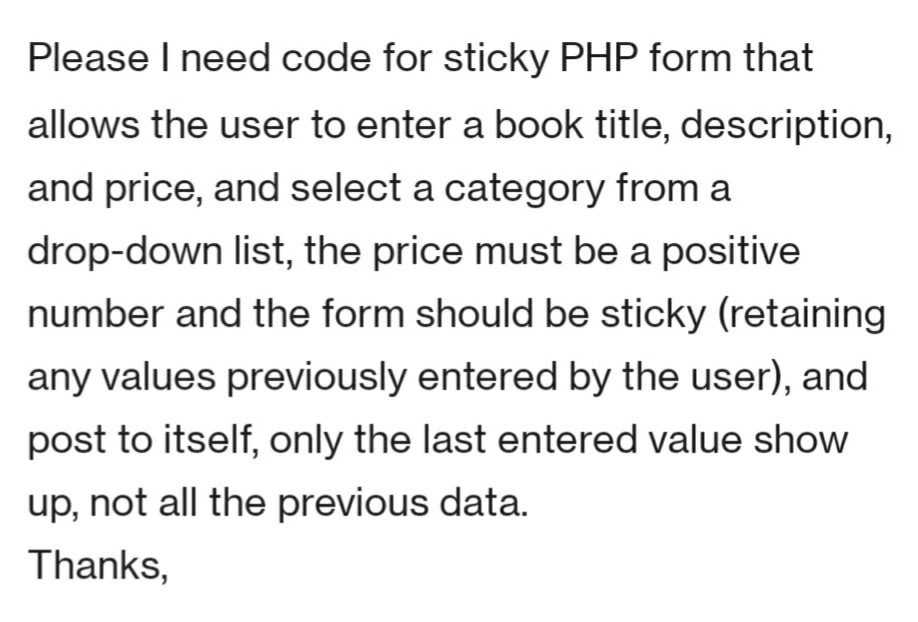 Please I need code for sticky PHP form that allows the user to enter a book title, description, and price, and select a categ