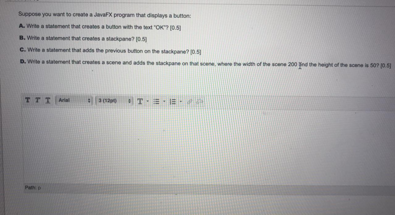 Solved Suppose you want to create a JavaFX program that | Chegg.com