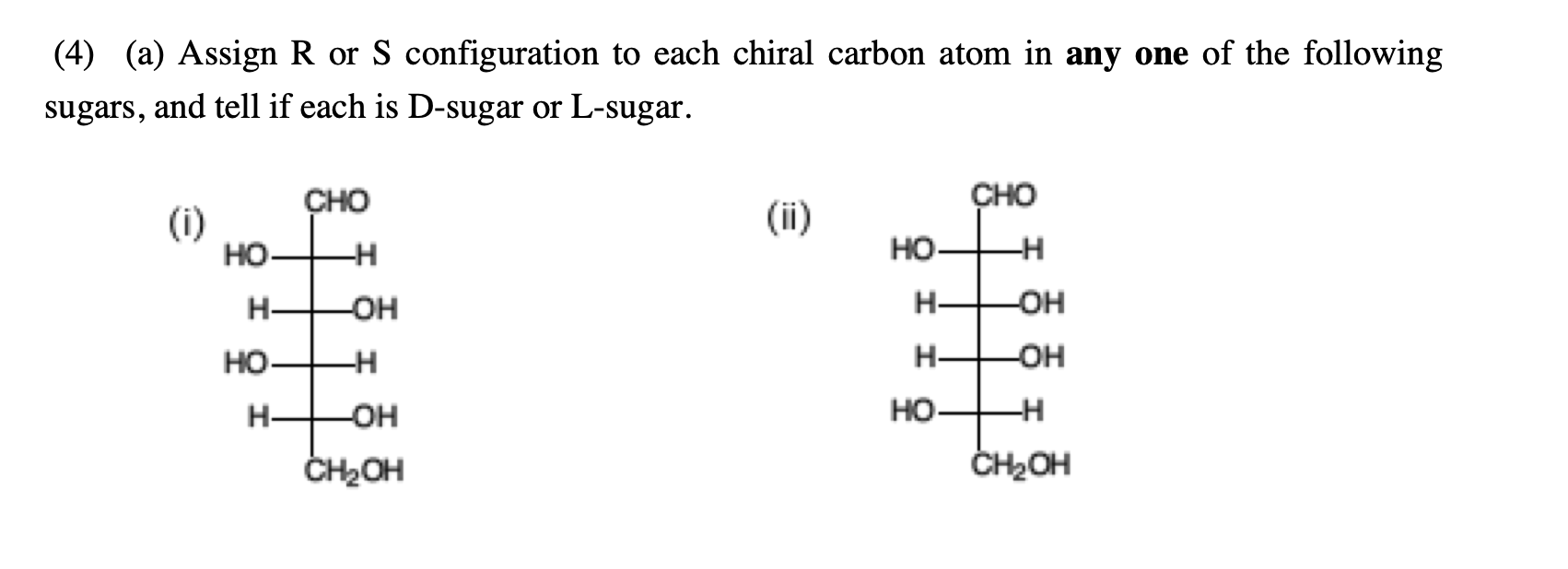 Solved (4) (a) Assign R or S configuration to each chiral | Chegg.com