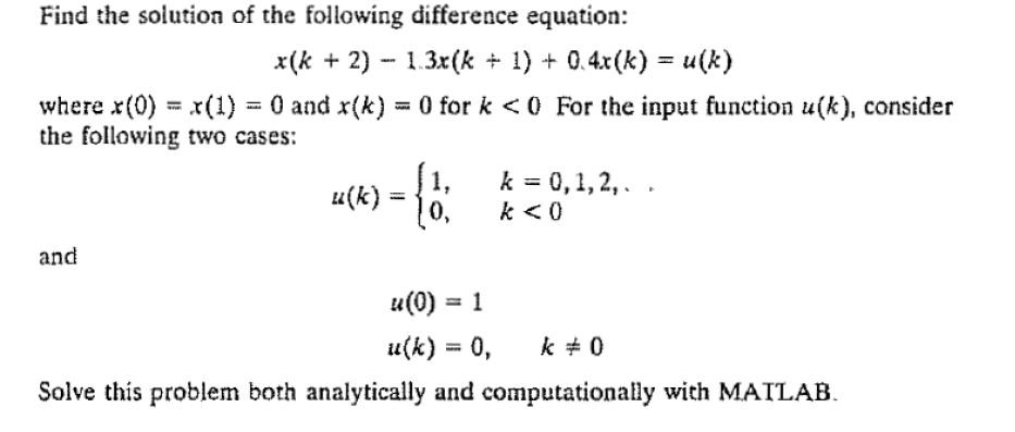 Solved Find the solution of the following difference | Chegg.com