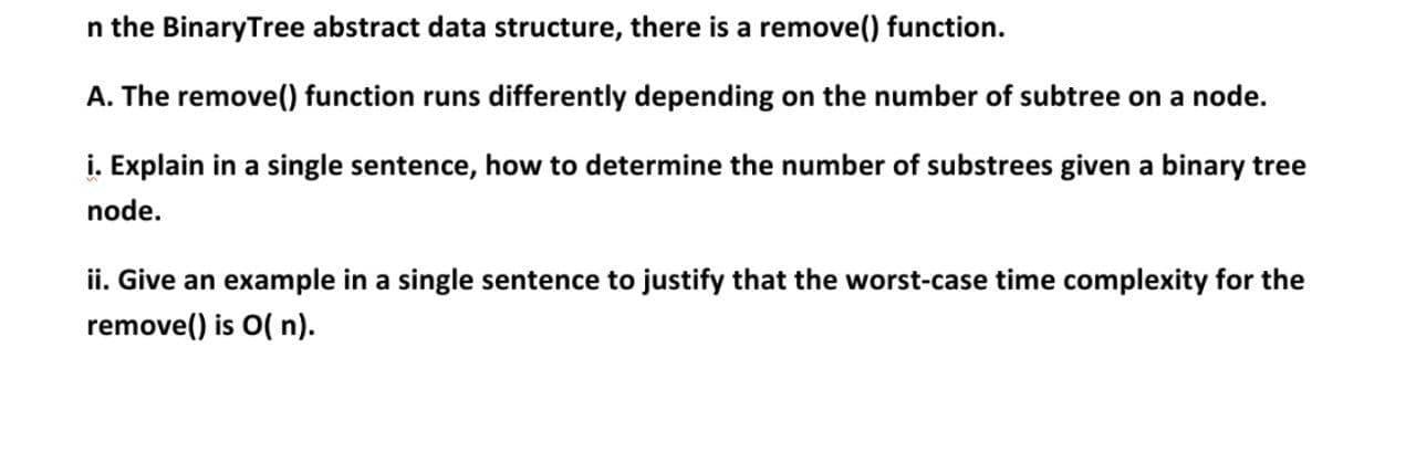Solved in the BinaryTree abstract data structure, there is a | Chegg.com image.