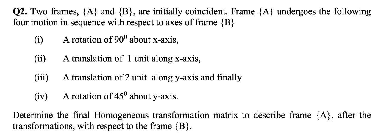 Solved Q2. Two frames, {A} and {B}, are initially | Chegg.com