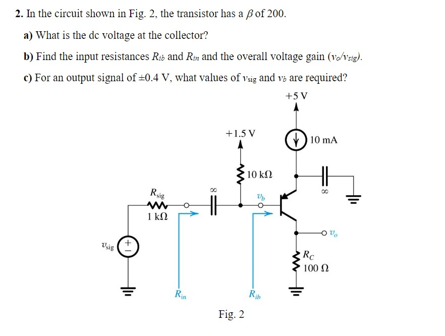 Solved 2. In the circuit shown in Fig. 2, the transistor has | Chegg.com