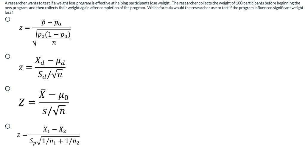 solved-a-researcher-wants-to-test-if-a-weight-loss-program-chegg