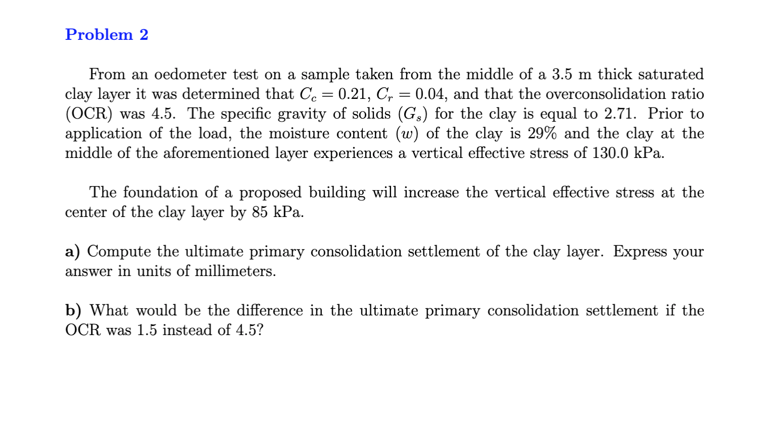 Solved From an oedometer test on a sample taken from the | Chegg.com