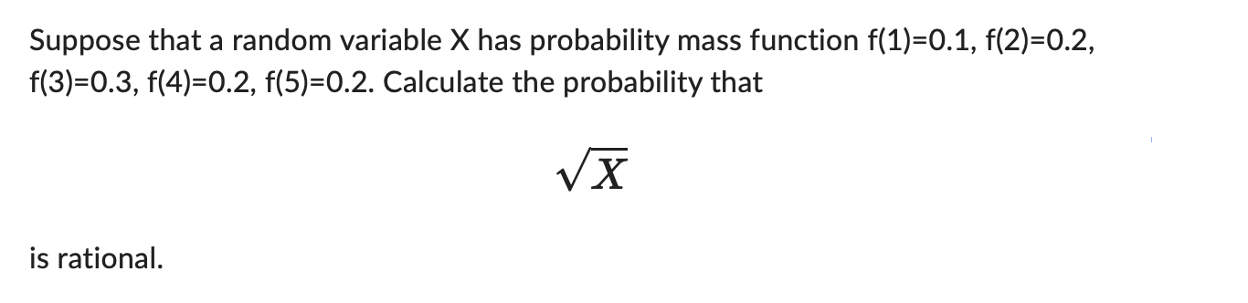 Solved Suppose that a random variable X has probability mass | Chegg.com