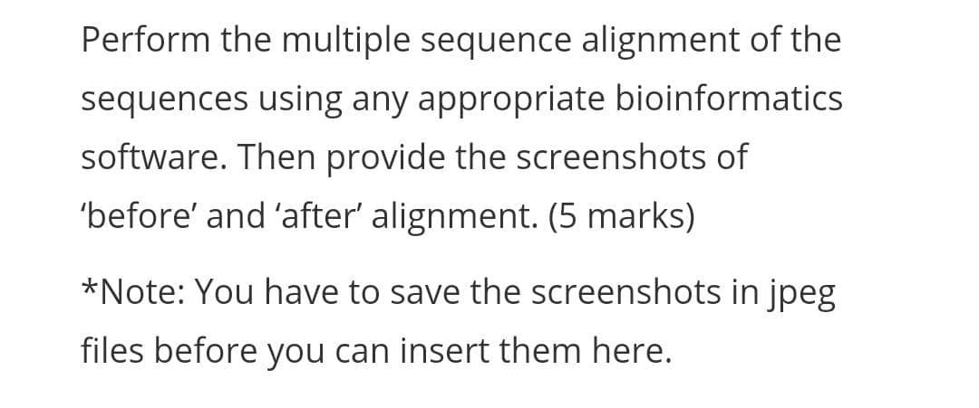 Perform the multiple sequence alignment of the | Chegg.com