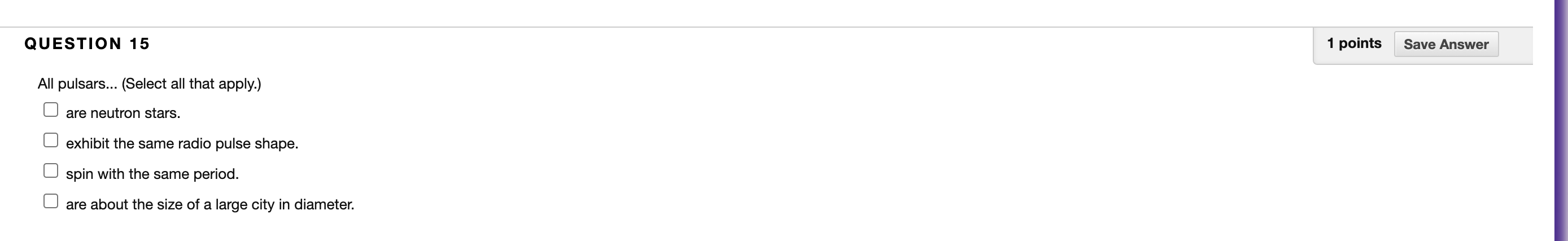 Solved QUESTION 15 1 points Save Answer All pulsars... | Chegg.com