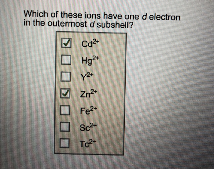 Solved Which of these ions have one d electron in the | Chegg.com