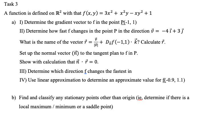 Task 3 A Function Is Defined On R2 With That F X Chegg Com