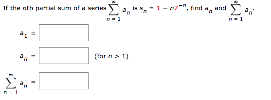 Solved If the nth partial sum of a series is so = 1 - n7-", | Chegg.com