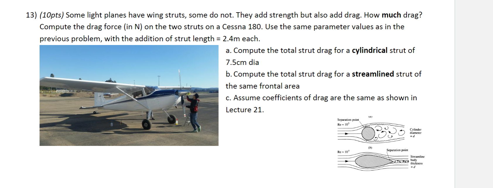 13) (10pts) Some light planes have wing struts, some | Chegg.com