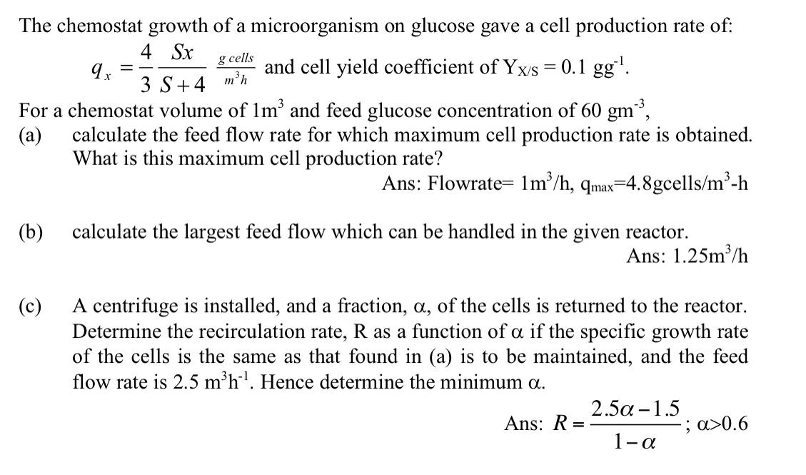 = 3 S +4 mºh The chemostat growth of a microorganism | Chegg.com